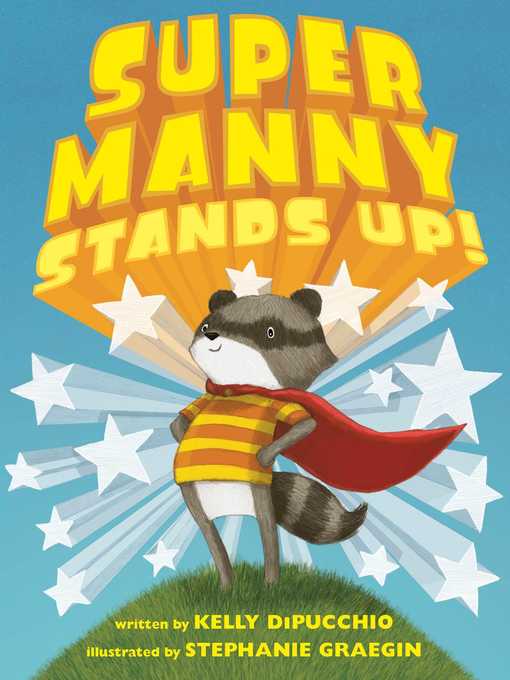 Title details for Super Manny Stands Up! by Kelly DiPucchio - Wait list